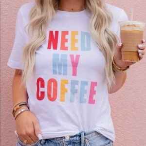 “Need My Coffee” Graphic tee
